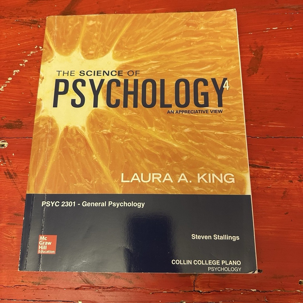 The Science Of Psychology - Paperback By Laura A. King PSYC 2301‎ General Collin